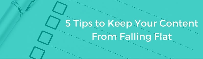 5_tips_to_keep_your_content_from_falling_flat.jpg